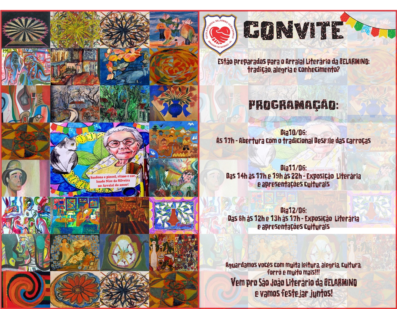 Arraiá Literário da Belarmino celebra São João com arte, cultura e homenagens a Nise da Silveira